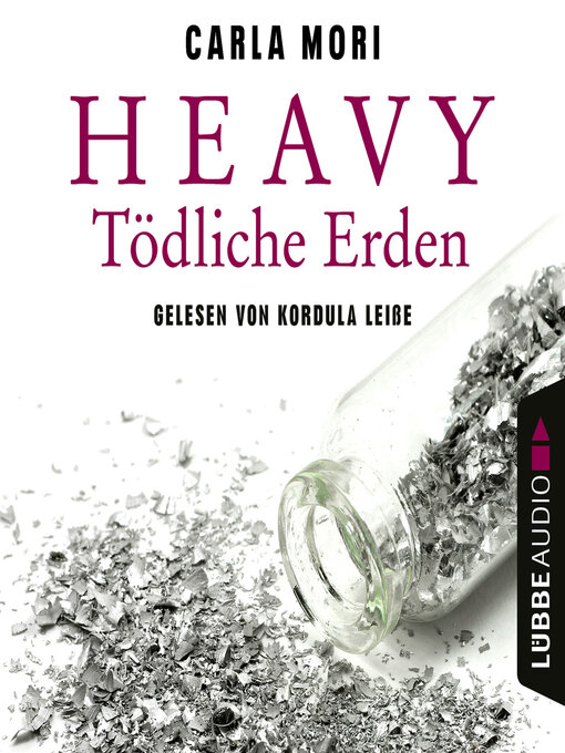 Title details for Heavy--Tödliche Erden by Carla Mori - Wait list